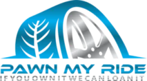 Pawn My Ride | If You Own It, We Can Loan It